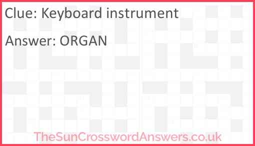 Keyboard Instrument Crossword Clue TheSunCrosswordAnswers co uk