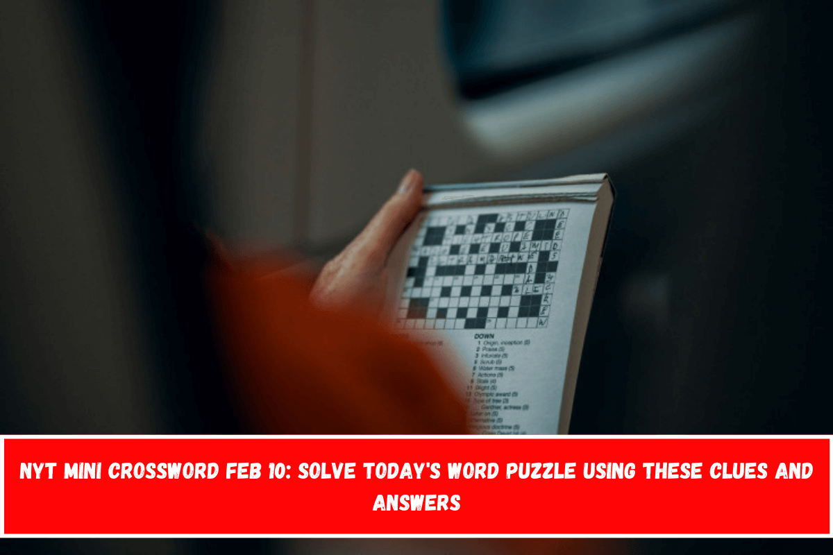 NYT Mini Crossword Feb 10 Solve Today 39 s Word Puzzle Using These Clues 
