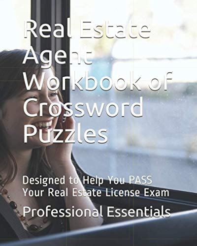 Real Estate Agent Workbook Of Crossword Puzzles Designed To Help You Real Estate Agent Workbook Of Crossword Puzzles Designed To Help You